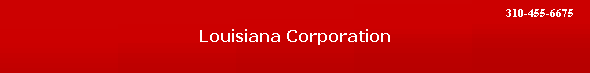 Louisiana Corporation