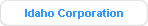 Idaho Corporation