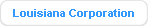 Louisiana Corporation