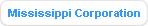Mississippi Corporation