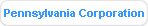 Pennsylvania Corporation